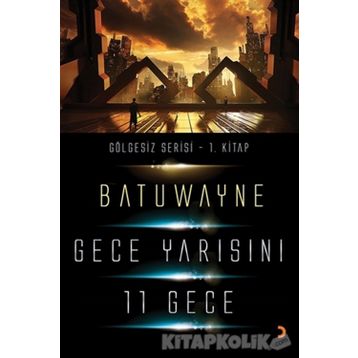 Gece Yarısını 11 Geçe - Batuwayne