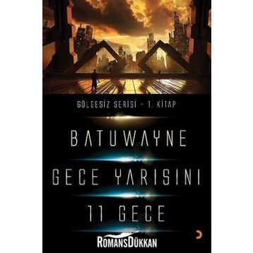 Gece Yarısını 11 Geçe - Batuwayne