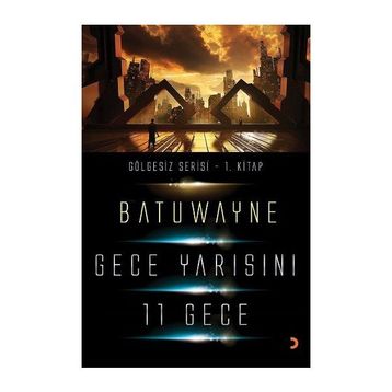 Gece Yarısını 11 Geçe - Batuwayne