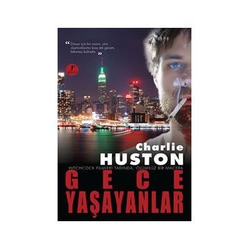 GECE YAŞAYANLAR - CHARLIE HUSTON