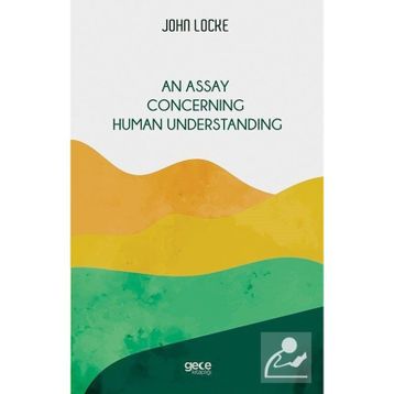 Gece Yayınları An Assay Concerning Human Understanding