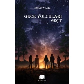 Gece Yolcuları Geçit - Parana Yayınları