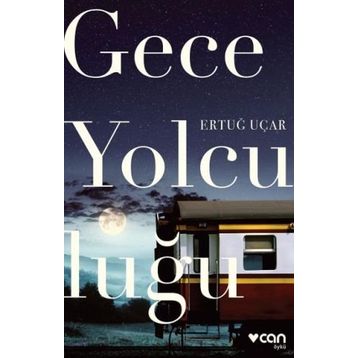 Gece Yolculuğu - Ertuğ Uçar