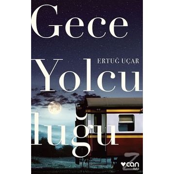 Gece Yolculuğu - Ertuğ Uçar