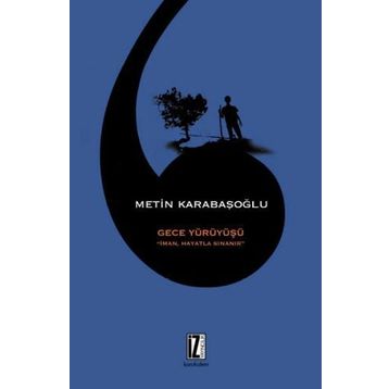 GECE YÜRÜYÜŞÜ - METIN KARABAŞOĞLU