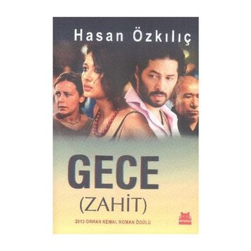 Gece Zahit - Hasan Özkılıç