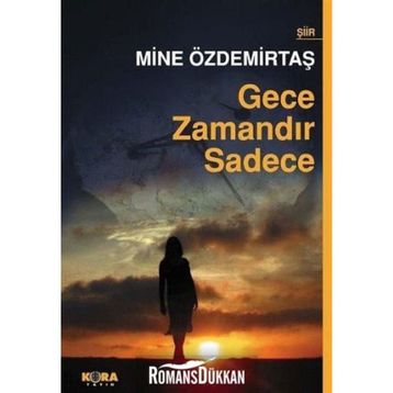 GECE ZAMANDIR SADECE - MINE ÖZDEMİRTAŞ