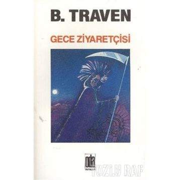 GECE ZİYARETÇİSİ - B. TRAVEN