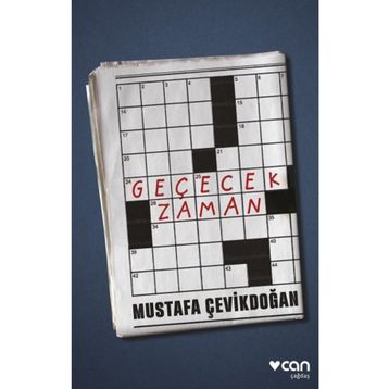 Geçecek Zaman - Mustafa Çevikdoğan