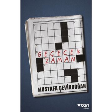 Geçecek Zaman - Mustafa Çevikdoğan
