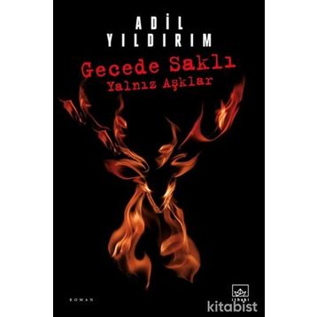 Gecede Saklı Yalnız Aşklar - Adil Yıldırım