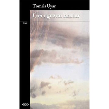 Gecegezen Kızlar - Tomris Uyar