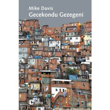 GECEKONDU GEZEGENI - MIKE DAVIS