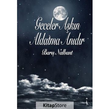 Geceler Aşkın Aldatma Anıdır - Barış Nalbant