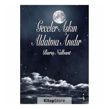Geceler Aşkın Aldatma Anıdır - Barış Nalbant