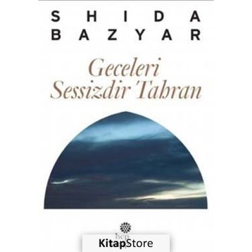 Geceleri Sessizdir - Tahran Shida Bazyar