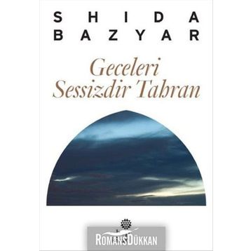 Geceleri Sessizdir - Tahran Shida Bazyar