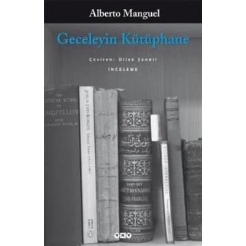 GECELEYIN KÜTÜPHANE - ALBERTO MANGUEL