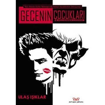 GECENIN ÇOCUKLARI - ULAŞ IŞIKLAR