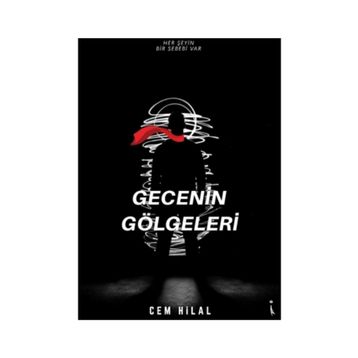 Gecenin Gölgeleri - Cem Hilal