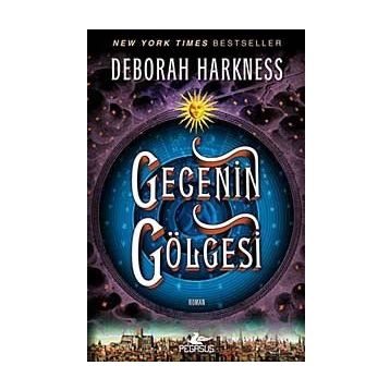 Gecenin Gölgesi - Deborah Harkness