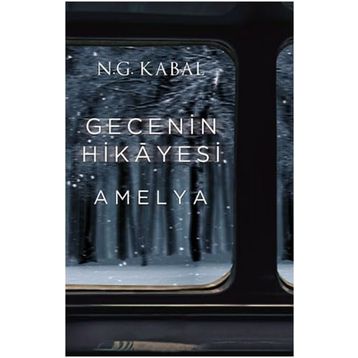 Gecenin Hikayesi - Amelya - N.G. Kabal