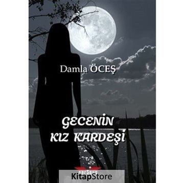 Gecenin Kız Kardeşi - Damla Öceş