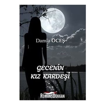 Gecenin Kız Kardeşi - Damla Öceş