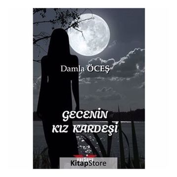 Gecenin Kız Kardeşi - Damla Öceş