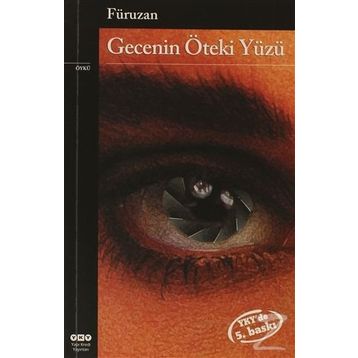 GECENIN ÖTEKI YÜZÜ - GENEL