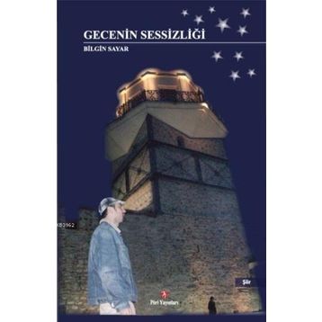 Gecenin Sessizliği - Bilgin Sayar