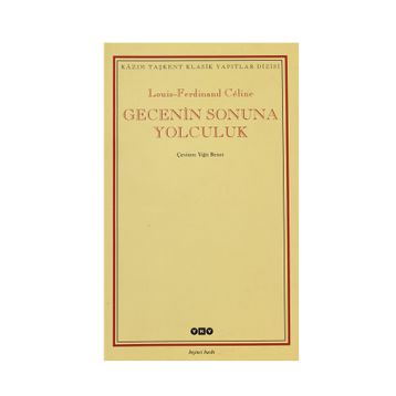 Gecenin Sonuna Yolculuk - Louis Ferdinand Celine