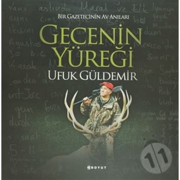 GECENIN YÜREĞİ - UFUK GÜLDEMİR