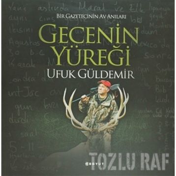 GECENIN YÜREĞİ - UFUK GÜLDEMİR
