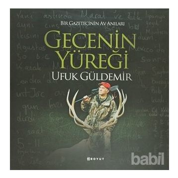 GECENIN YÜREĞİ - UFUK GÜLDEMİR