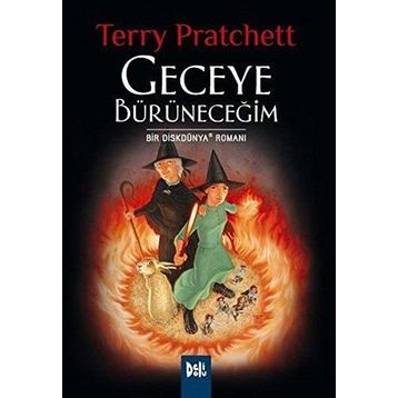 Geceye Bürüneceğim - Terry Pratchett