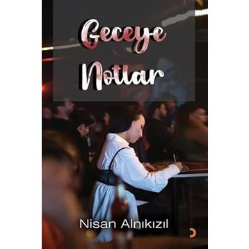 Geceye Notlar - Aslı Kaya