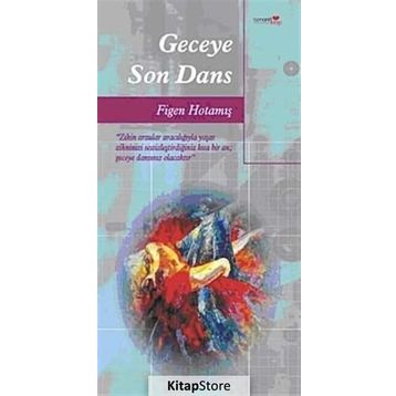GECEYE SON DANS - FIGEN HOTAMIŞ