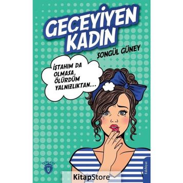 Geceyiyen Kadın - Songül Güney