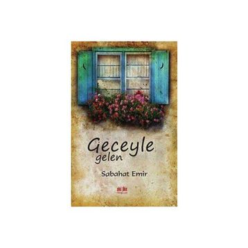 Geceyle Gelen Sabahat Emir