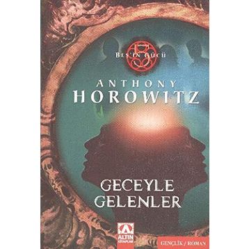GECEYLE GELENLER - ANTHONY HOROWITZ
