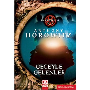 GECEYLE GELENLER - ANTHONY HOROWITZ