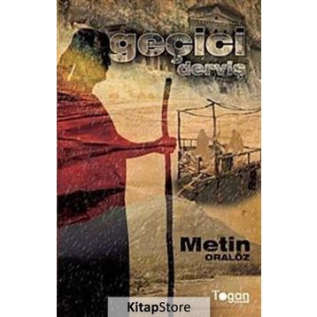 GEÇİCİ DERVİŞ - METIN ORALÖZ