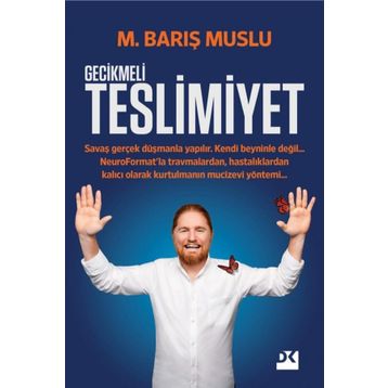 Gecikmeli Teslimiyet - M. Barış Muslu