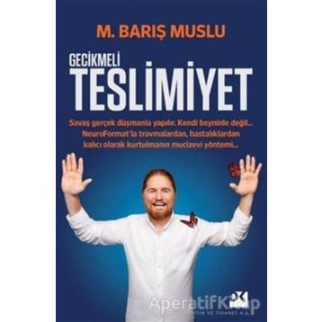 Gecikmeli Teslimiyet - M. Barış Muslu