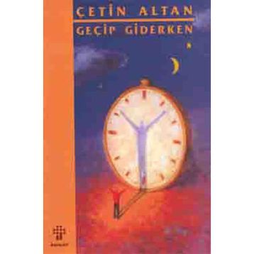GEÇİP GIDERKEN - ÇETİN ALTAN