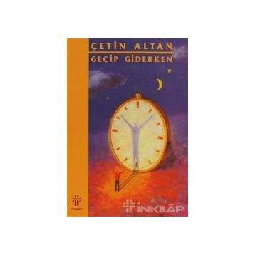 GEÇİP GIDERKEN - ÇETİN ALTAN
