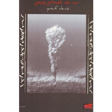 GEÇIP GITMEK DE VAR - YUSUF DENIZ