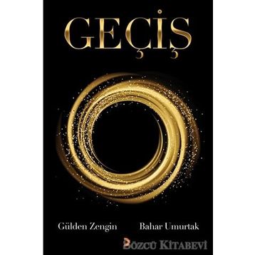 Geçiş - Bahar Umurtak,Gülden Zengin