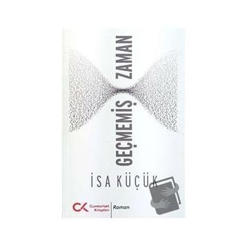 Geçmemiş Zaman - İsa Küçük